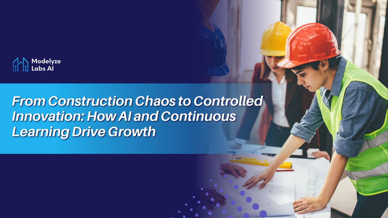 How AI & Continuous Learning Are Transforming Construction Industry